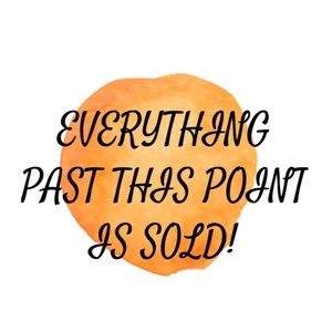 Everything past this point is sold!